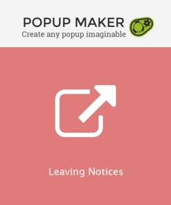 Popup Maker - Leaving Notices